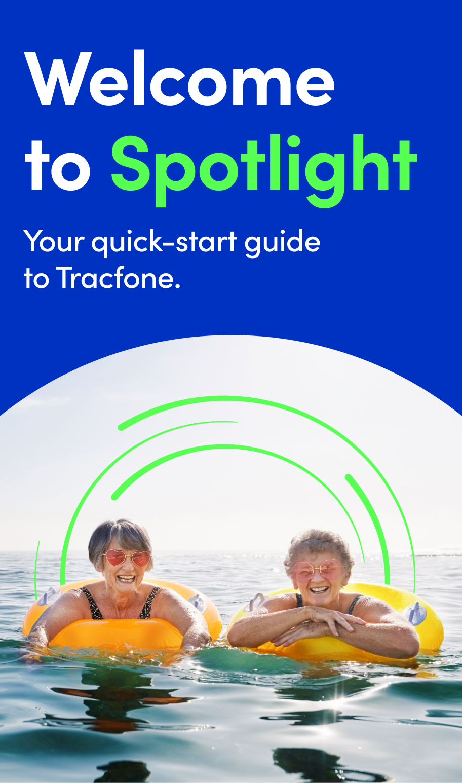Welcome to Spotlight. Your quick-start guide to Tracfone.