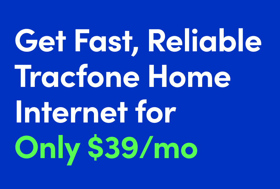Get Fast, Reliable Tracfone Home Internet for Only $39/mo